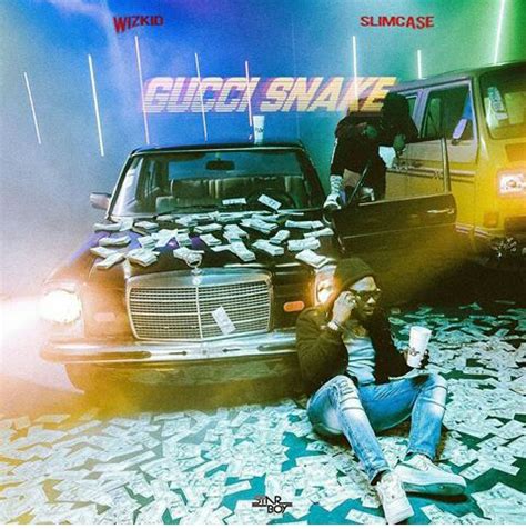 wizkid ft slimcase gucci|Gucci Snake (Audio) (feat. Wizkid & Slimcase) .